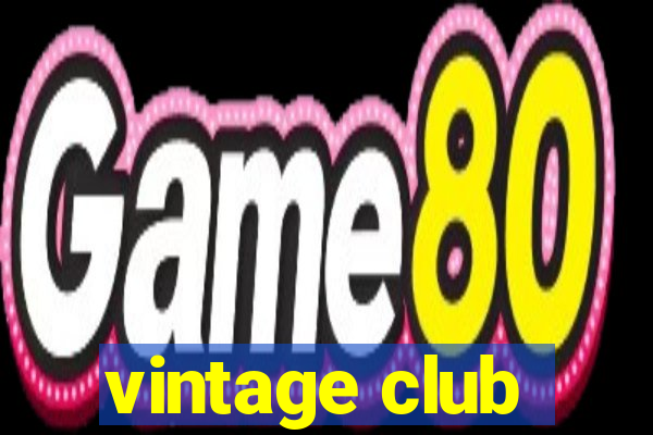 vintage club